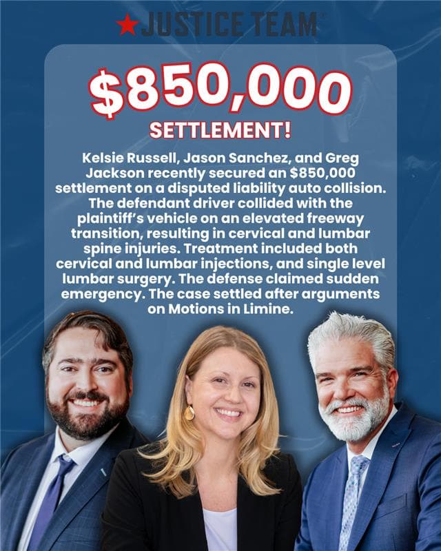 Three Justice Team attorneys - Kelsie Russell, Jason Sanchez, and Greg Jackson - smiling professionally against a blue background, with text announcing an $850,000 auto collision settlement