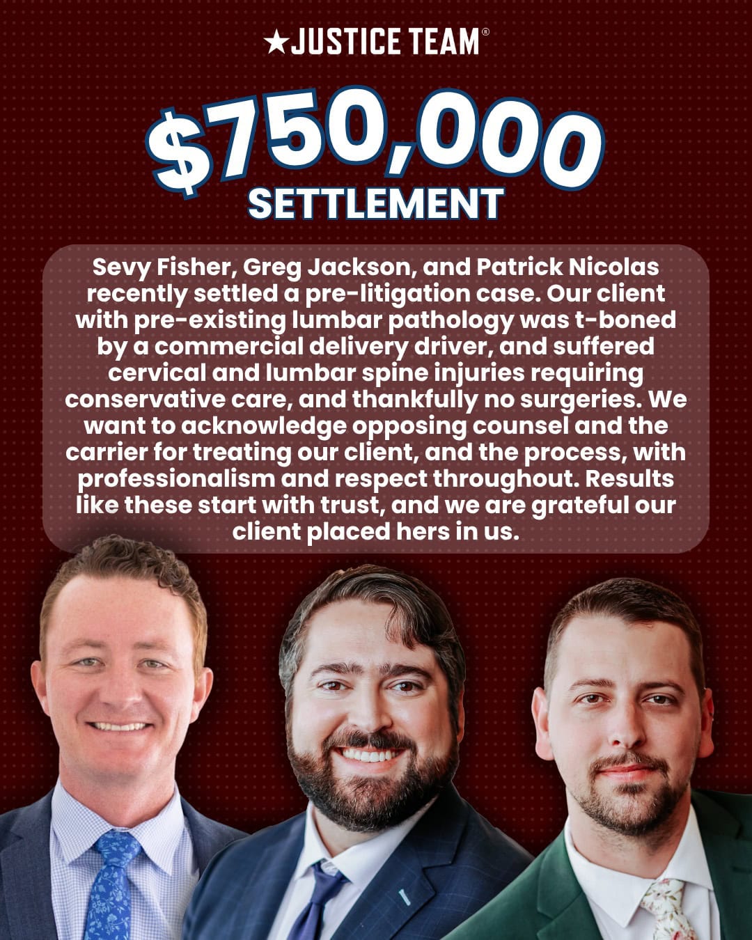 Justice Team $750,000 settlement for a commercial vehicle T-bone crash with cervical and lumbar spine injuries