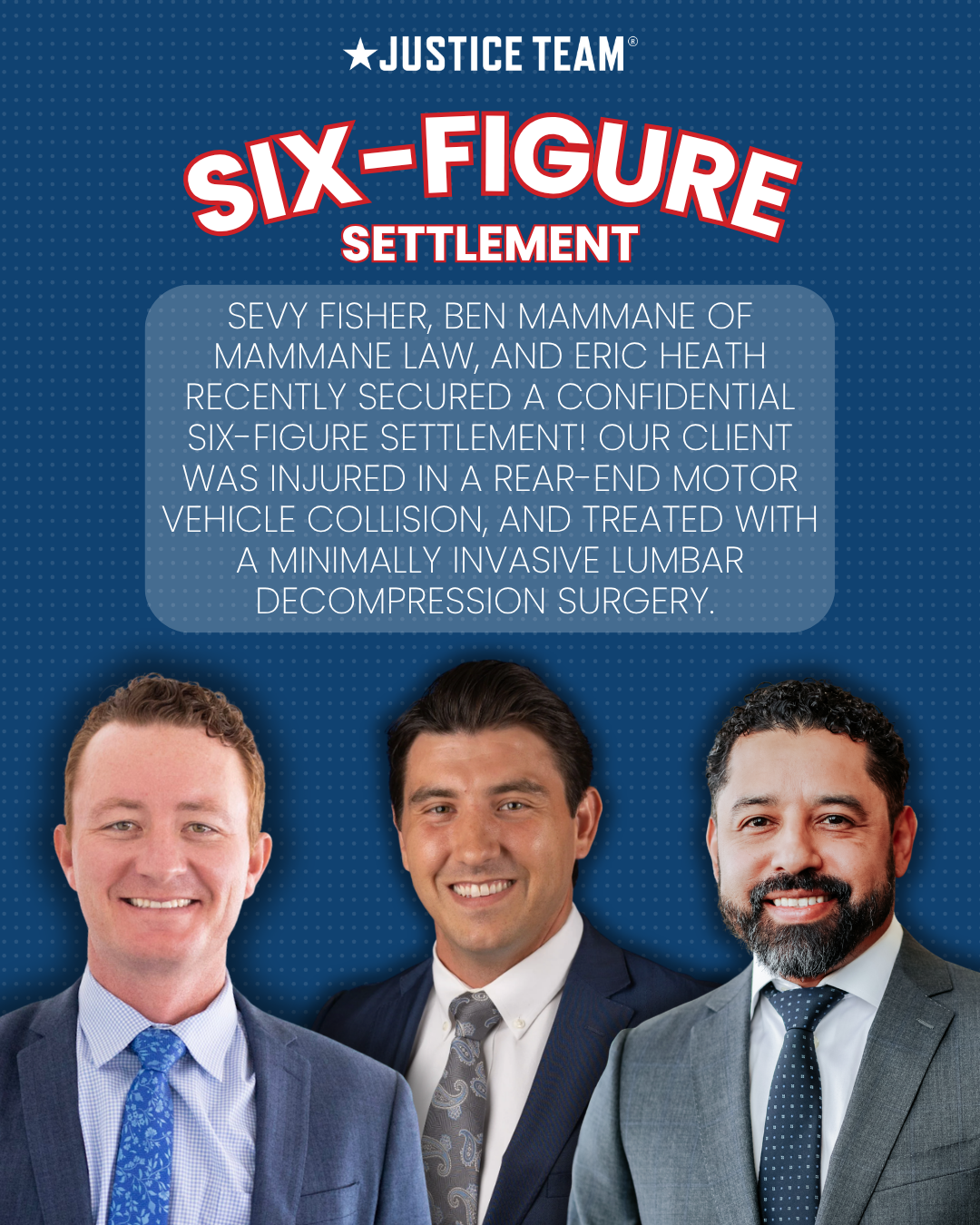Justice Team graphic announcing a confidential six-figure settlement for a rear-end collision client who had lumbar decompression surgery