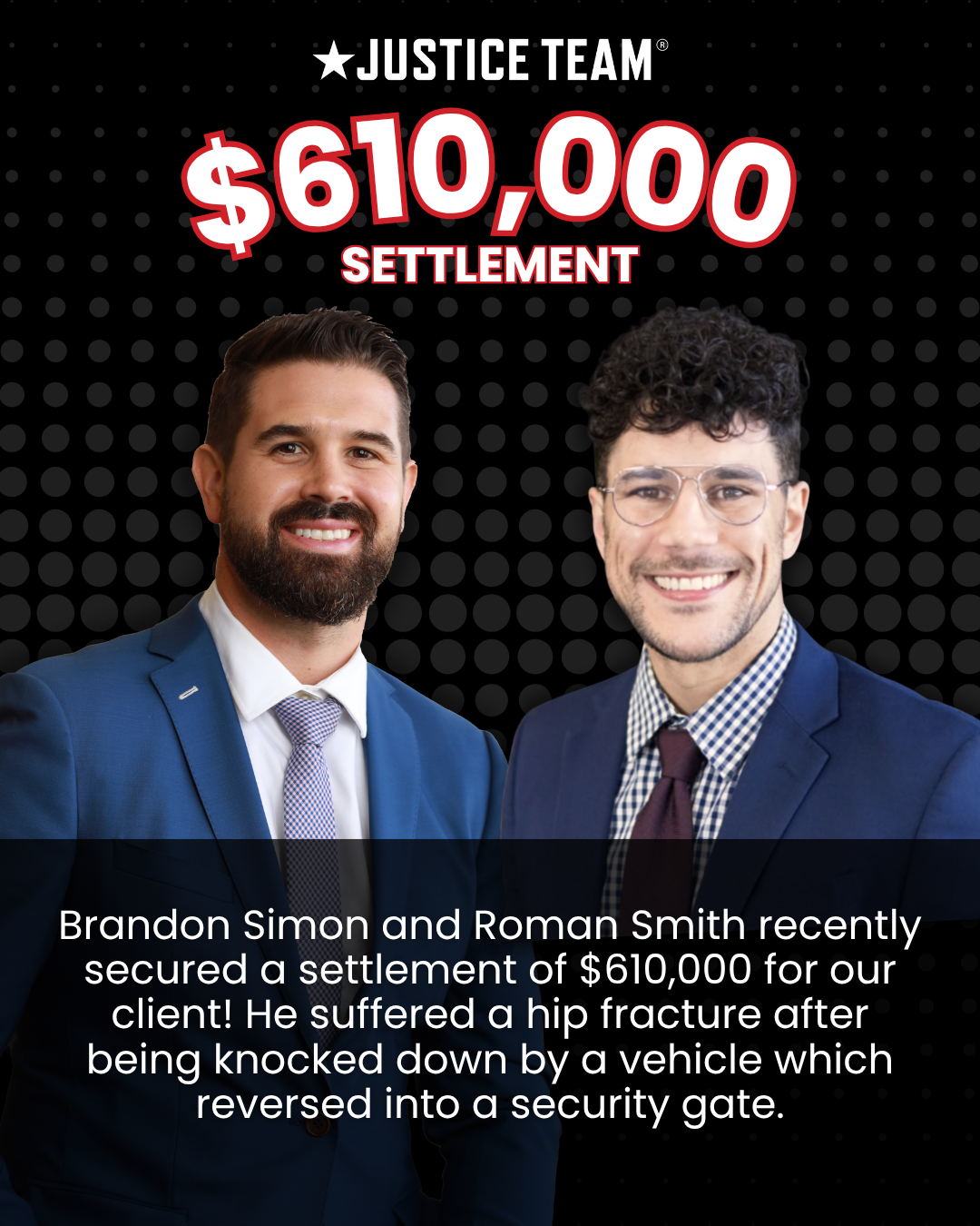 Justice Team graphic announcing a $610,000 settlement for a pedestrian hip fracture